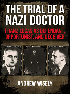 cover image of The Trial of a Nazi Doctor